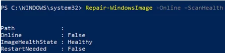 Repair-WindowsImage -Online -ScanHealth powershell