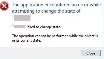Приложение столкнулось с ошибкой при попытке изменить состояние ... Не удалось изменить состояние Операция не может быть выполнена, пока объект находится в текущем состоянии